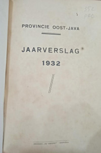 Propincie Oost-Java: Jaarverslag 1932 (Provincie Oost-Java: Jaarverslag 1932)