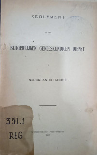 Reglement op den Burgerlijken Geneeskundigen Dienst in Nederlandsch-Indië