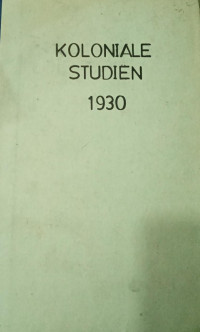 Koloniale Studien (veeriende jaargang, tweede deel)