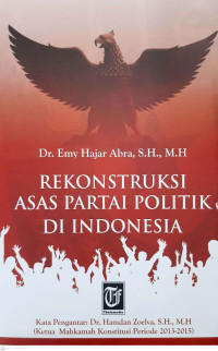 Rekonstruksi Asas Partai Politik di Indonesia