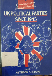 UK Political Parties Since 1945