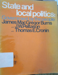 State and Local Politics: Government by the People