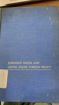 European Union and United States Foreign Policy: A Study in Sociological Jurisprudence