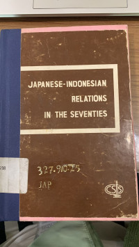 Japanese-Indonesian Relations in the Seventies