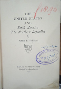 The United States and South America The Northern Republics