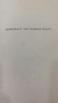 Image of Democracy and Foreign Policy: A Case History the Sino-Japanese Dispute, 1931-33