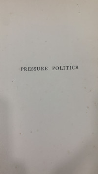 Pressure Politics: The Story of the Anti-Saloon League