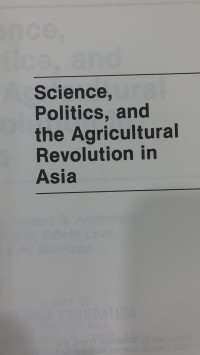 Science, Politics, and the Agriculture Revolution in Asia