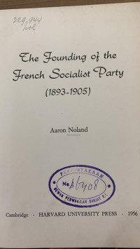 The Founding of the French Socialist Party (1893-1905)