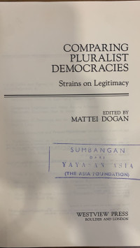 Comparing Pluralist Democracies: Strains on Legitimacy