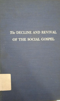 The Decline and Revival of the Social Gospel