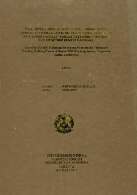 Pencabutan terhadap Peraturan Pemerintah Pengganti Undang-undang Pasca Penolakan dari Dewan Perwakilan Rakyat Republik Indonesia dalam Sistem Hukum Nasional (Analisis Yuridis terhadap Peraturan Pemerintah Pengganti Undang-Undang Nomor 4 Tahun 2008 tentang Jaring Pengaman Sistem Keuangan)