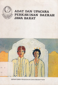 Adat dan Upacara Perkawinan Daerah Jawa Barat