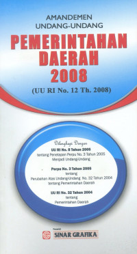 Amandemen Undang-Undang Pemerintahan Daerah 2008 (UU RI No. 12 Th. 2008)