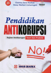 Pendidikan Antikorupsi: Kajian Antikorupsi Teori dan Praktik