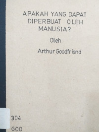 Apakah yang Dapat Diperbuat oleh Manusia?