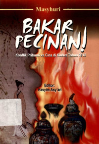 Bakar Pecinan! : konflik pribumi vs pribumi vs Cina di Kudus tahun 1918