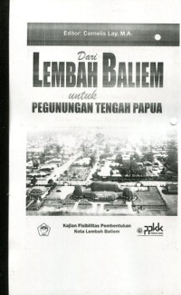 Naskah Akademik: Dari Lembah Baliem untuk Pegunungan Tengah Papua