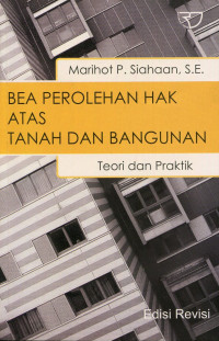 Bea perolehan hak atas tanah dan bangunan: teori dan praktik