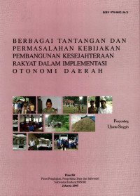 Berbagai tantangan dan permasalahan kebijakan pembangunan kesejahteraan rakyat dalam implementasi otonomi daerah