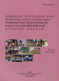 Berbagai Tantangan dan Permasalahan Kebijakan Pembangunan Kesejahteraan Rakyat Dalam Implementasi Otonomi Daerah