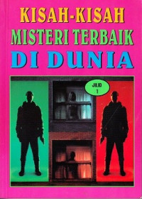 Kisah-kisah Misteri Terbaik di Dunia Jilid 1