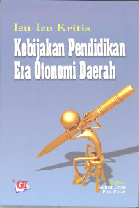 Isu-isu kritis kebijakan pendidikan era otonomi daerah
