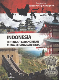 Indonesia di tengah kebangkitan China, Jepang dan India