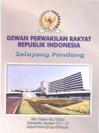 Dewan Perwakilan Rakyat Republik Indonesia: Selayang pandang