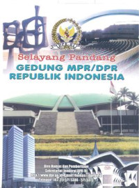 Selayang pandang Gedung MPR/DPR Republik Indonesia
