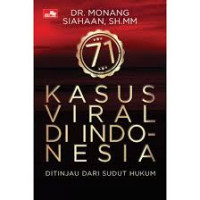 Image of 71 kasus viral di Indonesia : ditinjau dari sudut hukum
