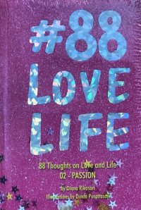 88 Love Life: 88 Thoughts on Love and Life 02 Passion