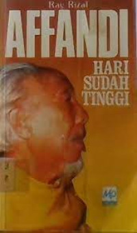 Affandi : hari sudah tinggi
