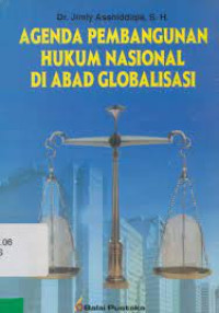 Agenda Pembangunan Hukum Nasional Di Abad Globalisasi