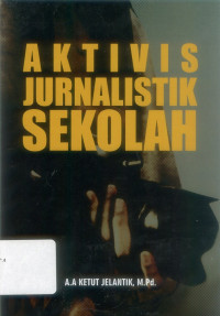 Aktivitas Jurnalistik Sekolah