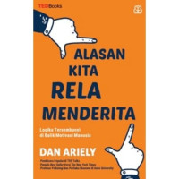 Alasan Kita Rela Menderita