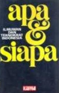 Image of Apa dan siapa ilmuwan dan teknokrat Indonesia
