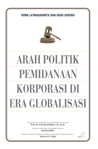 Arah politik pemidanaan korporasi di era globalisasi