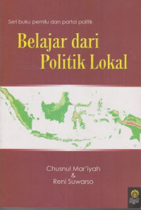 Belajar dari politik lokal