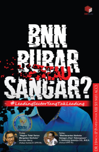 BNN bubar atau sangar?