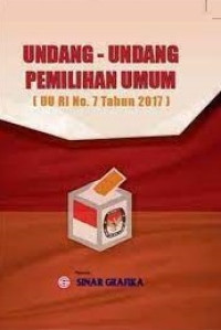 Buku Undang-Undang Pemilihan Umum UU RI No.7 Tahun 2017