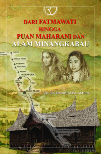 Dari Fatmawati Hingga Puan Maharani dan Alam Minangkabau