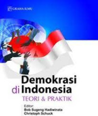 Demokrasi di Indonesia : Teori dan Praktik
