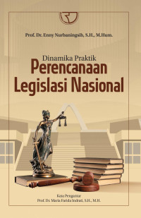 Dinamika Praktik Perencanaan Legislasi Nasional