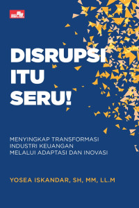 Disrupsi Itu Seru!