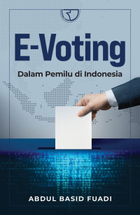 Image of E-Voting : Dalam Pemilu Di Indonesia