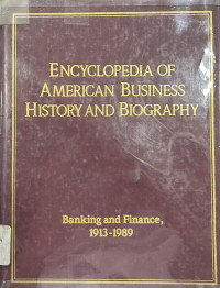 Image of Encyclopedia of American Business History and Biography