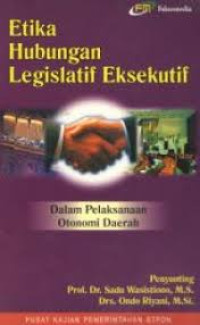 Etika Hubungan Legislatif Eksekutif