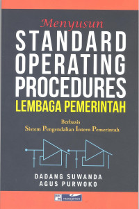 Menyusun Standard Operating Procedures Lembaga Pemerintah Berbasis Sistem Pengendalian Intern Pemerintah