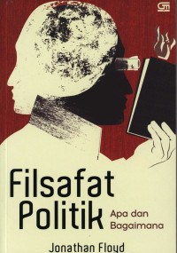 Filsafat politik : apa dan bagaimana